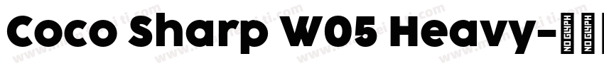 Coco Sharp W05 Heavy字体转换